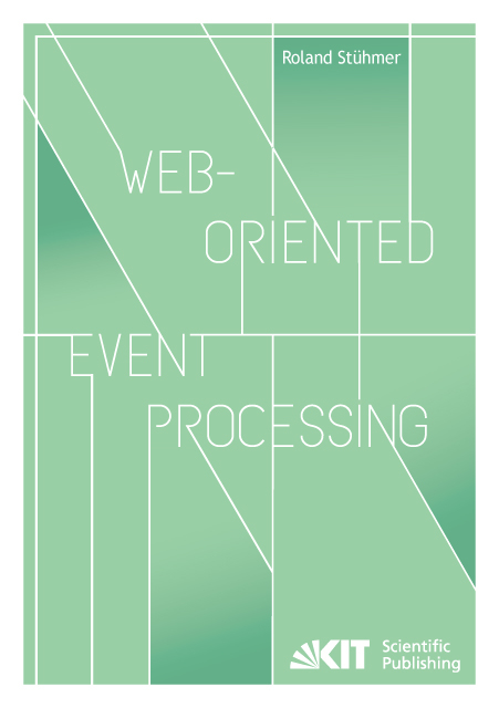 Web-oriented Event Processing - Roland Stühmer