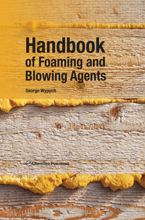 Handbook of Foaming and Blowing Agents -  George Wypych