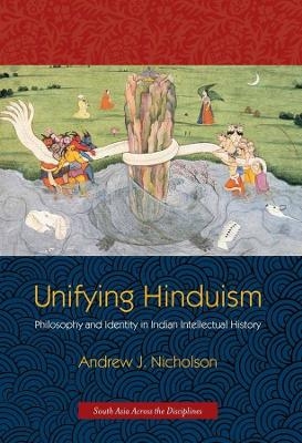 Unifying Hinduism - Andrew Nicholson