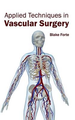 Applied Techniques in Vascular Surgery - 