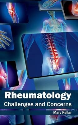 Rheumatology: Challenges and Concerns - 