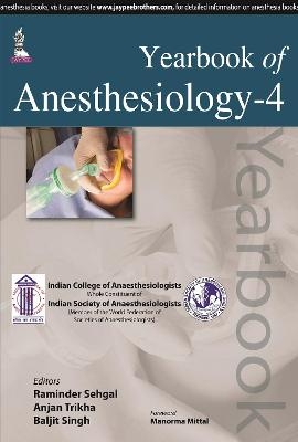 Yearbook of Anesthesiology-4 - Raminder Sehgal, Anjan Trikha, Baljit Singh