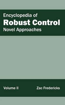 Encyclopedia of Robust Control: Volume II (Novel Approaches) - 