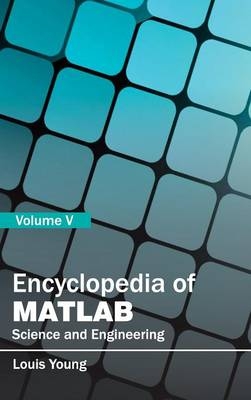 Encyclopedia of Matlab: Science and Engineering (Volume V) - 