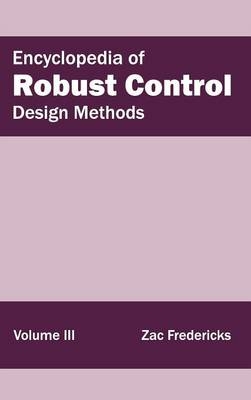 Encyclopedia of Robust Control: Volume III (Design Methods) - 