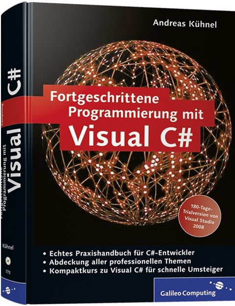 Fortgeschrittene Programmierung mit Visual C# 2008 - Andreas Kühnel