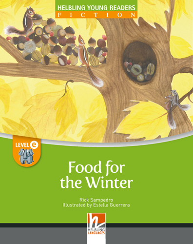 Young Reader, Level e, Fiction / Food for the Winter, Big Book - Rick Sampedro