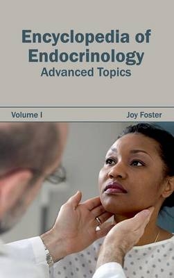 Encyclopedia of Endocrinology: Volume I (Advanced Topics) - 