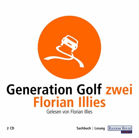 Generation Golf Zwei - Florian Illies