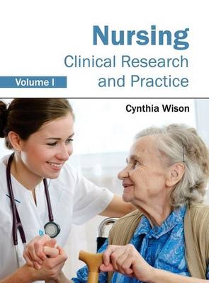 Nursing: Clinical Research and Practice (Volume I) - 