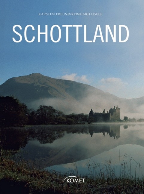 Schottland - Karsten Freund, Reinhard Eisele