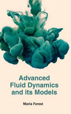 Advanced Fluid Dynamics and Its Models - 