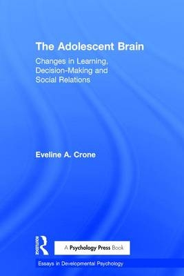 Adolescent Brain -  Eveline A. Crone