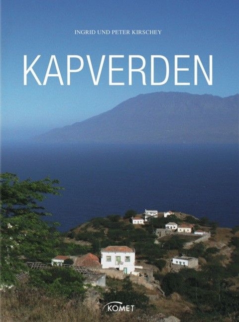 Kapverden - Ingrid Kirschey, Peter Kirschey