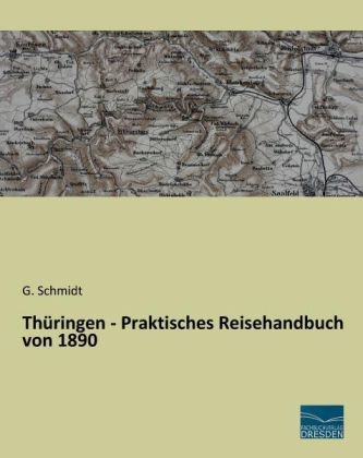 ThÃ¼ringen - Praktisches Reisehandbuch von 1890 - 