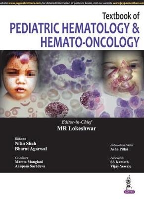 Textbook of Pediatric Hematology & Hemato-Oncology - MR Lokeshwar