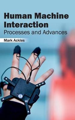 Human Machine Interaction: Processes and Advances - 