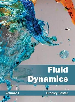 Fluid Dynamics: Volume I - 