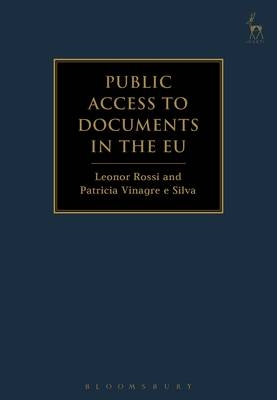 Public Access to Documents in the EU -  Leonor Rossi,  Patricia Vinagre e Silva