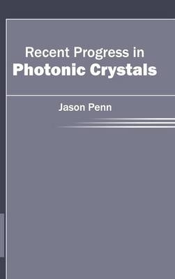 Recent Progress in Photonic Crystals - 