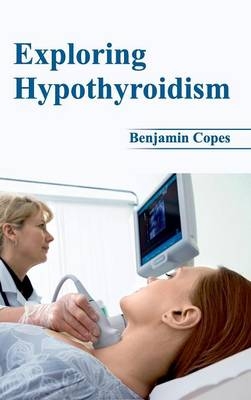 Exploring Hypothyroidism - 