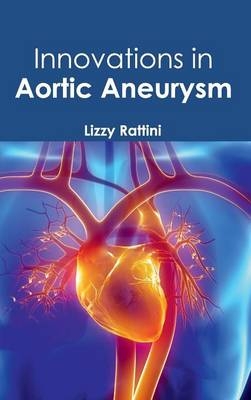 Innovations in Aortic Aneurysm - 