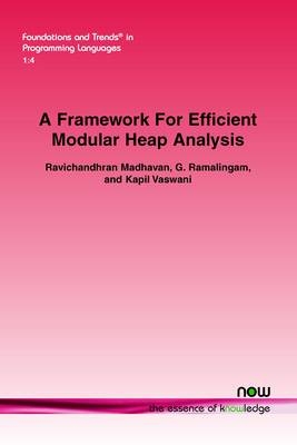 A Framework For Efficient Modular Heap Analysis - Ravichandhran Madhavan, G. Ramalingam, Kapil Vaswani