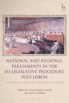 National and Regional Parliaments in the EU-Legislative Procedure Post-Lisbon - 