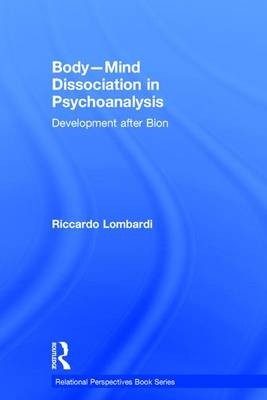 Body-Mind Dissociation in Psychoanalysis -  Riccardo Lombardi