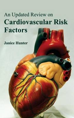 Updated Review on Cardiovascular Risk Factors - 