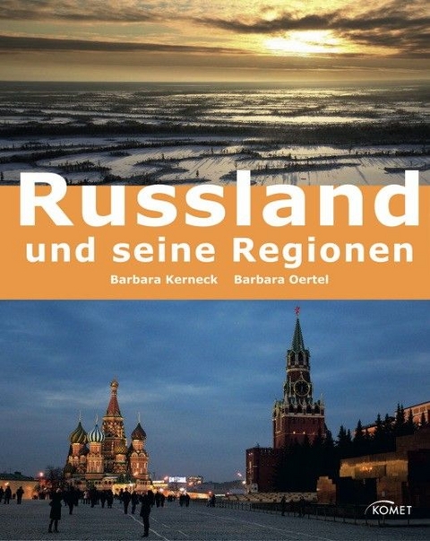 Russland und seine Regionen - Barbara Kerneck, Barbara Oertel