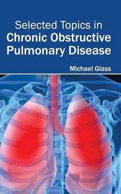 Selected Topics in Chronic Obstructive Pulmonary Disease - 