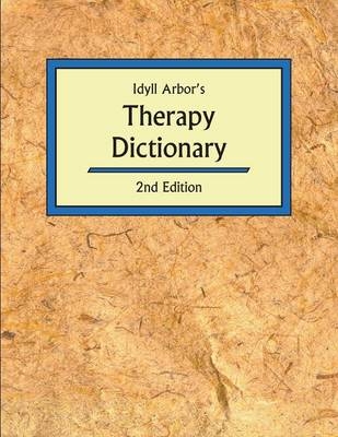 Idyll Arbors Therapy Dict 2/E - 