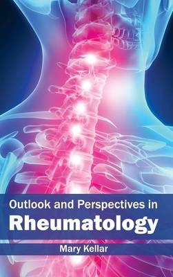 Outlook and Perspectives in Rheumatology - 