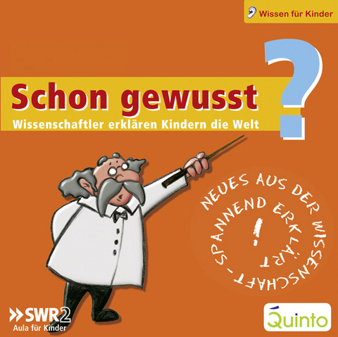 Schon gewusst? Wissenschaftler erklären Kindern die Welt - Box 2