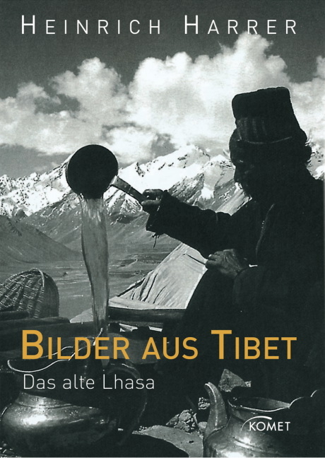 Bilder aus Tibet - Heinrich Harrer