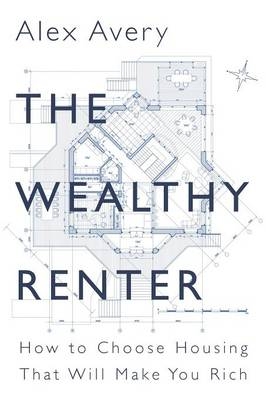 Wealthy Renter -  Alex Avery