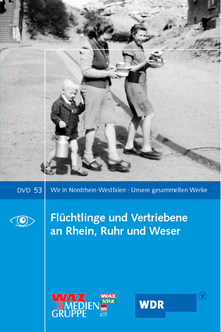 Flüchtlinge und Vertriebene an Rhein, Ruhr und Weser