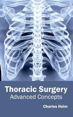 Thoracic Surgery: Advanced Concepts - 