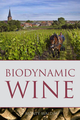 Biodynamic wine -  Monty Waldin