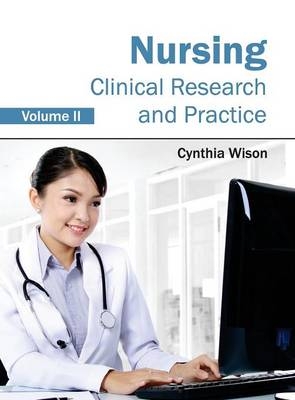 Nursing: Clinical Research and Practice (Volume II) - 