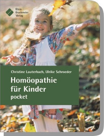 Homöopathie für Kinder pocket - Christine Lauterbach, Ulrike Schroeder