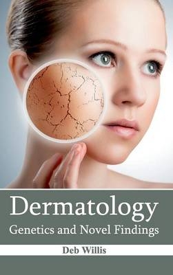 Dermatology: Genetics and Novel Findings - 