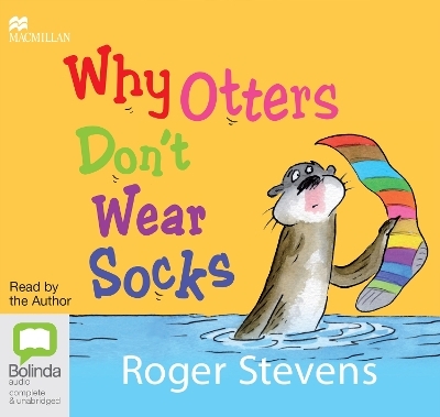 Why Otters Don't Wear Socks - Roger Stevens