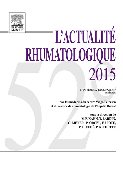 L''actualité rhumatologique 2015 -  Thomas Bardin,  Philippe Dieude,  Marcel-Francis Kahn,  Frederic Liote,  Olivier Meyer,  Philippe Orcel,  Pascal Richette