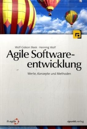 Agile Softwareentwicklung - Wolf G Bleek, Hennig Wolf