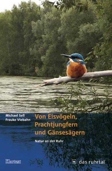 Von Eisvögeln, Prachtjungfern und Gänsesägern - Michael Sell