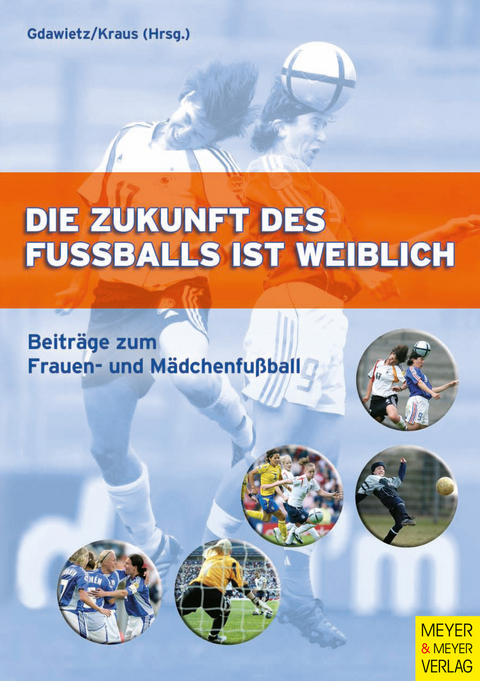 Die Zukunft des Fussballs ist weiblich - 