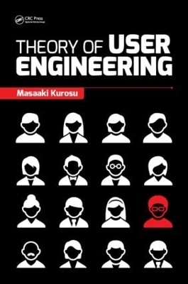 Theory of User Engineering - Masaaki Kurosu