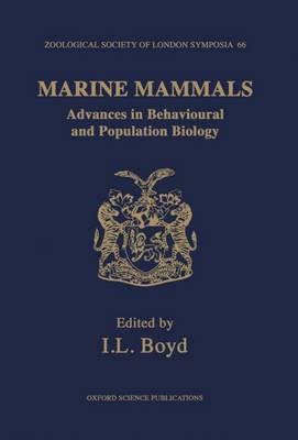 Marine Mammals: Advances in Behavioural and Population Biology - 